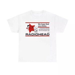 Radiohead T-Shirt We Hope That You Choke Music Band Fan Gift Graphic Tee 96